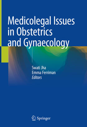 Jha / Ferriman | Medicolegal Issues in Obstetrics and Gynaecology | E-Book | sack.de