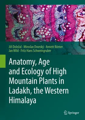 Doležal / Dolezal / Dvorský |  Anatomy, Age and Ecology of High Mountain Plants in Ladakh, the Western Himalaya | eBook | Sack Fachmedien