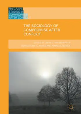 Brewer |  The Sociology of Compromise after Conflict | Buch |  Sack Fachmedien