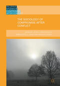 Brewer |  The Sociology of Compromise after Conflict | eBook | Sack Fachmedien