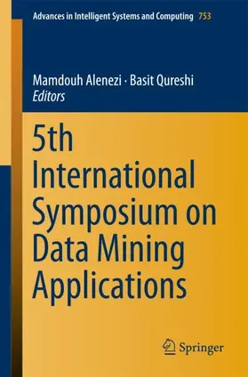 Qureshi / Alenezi |  5th International Symposium on Data Mining Applications | Buch |  Sack Fachmedien