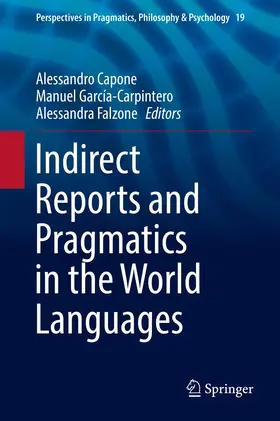 Capone / Falzone / García-Carpintero | Indirect Reports and Pragmatics in the World Languages | Buch | 978-3-319-78770-1 | sack.de