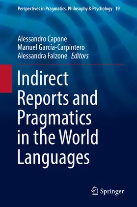 Capone / García-Carpintero / Falzone |  Indirect Reports and Pragmatics in the World Languages | eBook | Sack Fachmedien