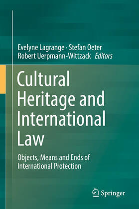 Lagrange / Oeter / Uerpmann-Wittzack | Cultural Heritage and International Law | E-Book | sack.de