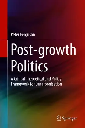 Ferguson |  Post-growth Politics | Buch |  Sack Fachmedien