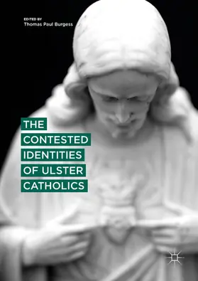 Burgess | The Contested Identities of Ulster Catholics | E-Book | www.sack.de