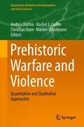 Dolfini / Crellin / Horn |  Prehistoric Warfare and Violence | Buch |  Sack Fachmedien