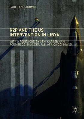 Tang Abomo | R2P and the US Intervention in Libya | Buch | sack.de