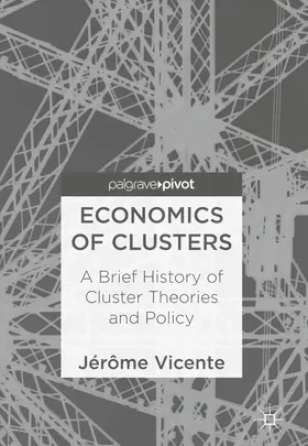 Vicente |  Economics of Clusters | Buch |  Sack Fachmedien