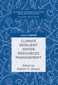 Brears |  Climate Resilient Water Resources Management | eBook | Sack Fachmedien