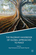 Kulnazarova / Popovski |  The Palgrave Handbook of Global Approaches to Peace | eBook | Sack Fachmedien