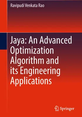 Venkata Rao | Jaya: An Advanced Optimization Algorithm and its Engineering Applications | E-Book | www.sack.de