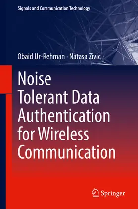 Ur-Rehman / Zivic | Noise Tolerant Data Authentication for Wireless Communication | E-Book | sack.de