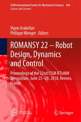 Wenger / Arakelian |  ROMANSY 22 - Robot Design, Dynamics and Control | Buch |  Sack Fachmedien