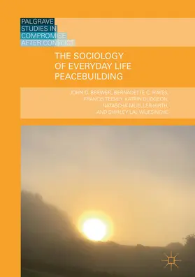 Brewer / Hayes / Teeney | The Sociology of Everyday Life Peacebuilding | E-Book | sack.de