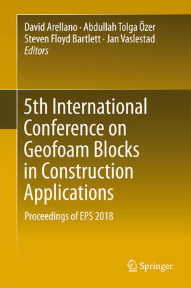 Arellano / Özer / Bartlett | 5th International Conference on Geofoam Blocks in Construction Applications | E-Book | sack.de