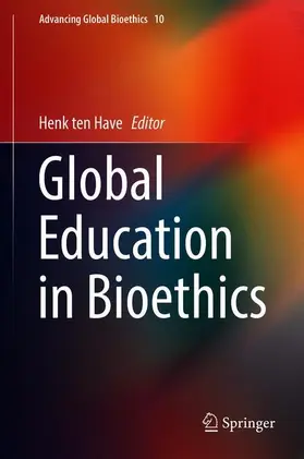 ten Have |  Global Education in Bioethics | Buch |  Sack Fachmedien