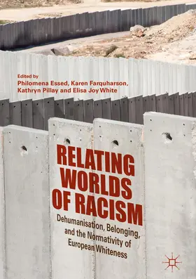 Essed / Farquharson / Pillay | Relating Worlds of Racism | Buch | 978-3-319-78989-7 | www.sack.de