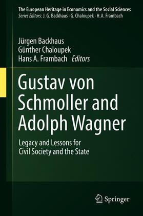 Backhaus / Frambach / Chaloupek |  Gustav von Schmoller and Adolph Wagner | Buch |  Sack Fachmedien