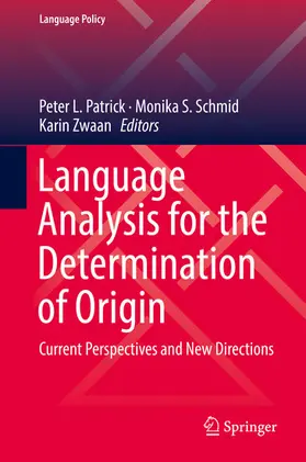 Patrick / Schmid / Zwaan | Language Analysis for the Determination of Origin | E-Book | sack.de