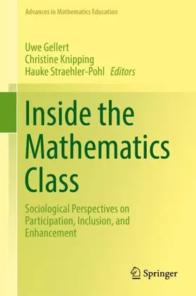 Gellert / Straehler-Pohl / Knipping |  Inside the Mathematics Class | Buch |  Sack Fachmedien