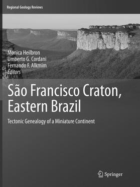 Heilbron / Alkmim / Cordani | São Francisco Craton, Eastern Brazil | Buch | 978-3-319-79130-2 | sack.de