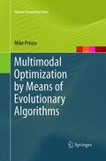 Preuss |  Multimodal Optimization by Means of Evolutionary Algorithms | Buch |  Sack Fachmedien