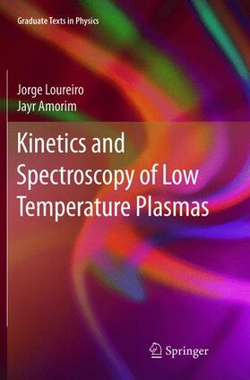 Amorim / Loureiro | Kinetics and Spectroscopy of Low Temperature Plasmas | Buch | 978-3-319-79166-1 | sack.de