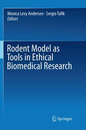 Andersen / Tufik |  Rodent Model as Tools in Ethical Biomedical Research | Buch |  Sack Fachmedien