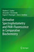 Saakov / Danilova / Krivchenko |  Derivative Spectrophotometry and PAM-Fluorescence in Comparative Biochemistry | Buch |  Sack Fachmedien