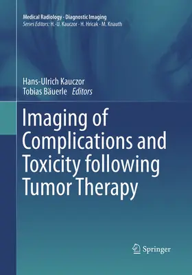 Bäuerle / Kauczor |  Imaging of Complications and Toxicity following Tumor Therapy | Buch |  Sack Fachmedien