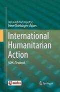 Thielbörger / Heintze |  International Humanitarian Action | Buch |  Sack Fachmedien