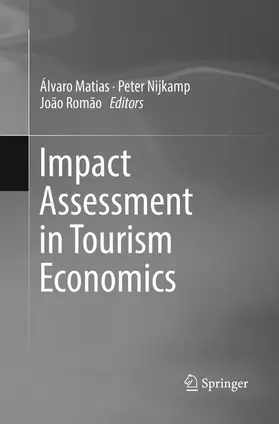 Matias / Romão / Nijkamp |  Impact Assessment in Tourism Economics | Buch |  Sack Fachmedien