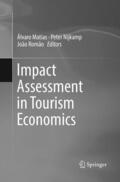 Matias / Romão / Nijkamp |  Impact Assessment in Tourism Economics | Buch |  Sack Fachmedien