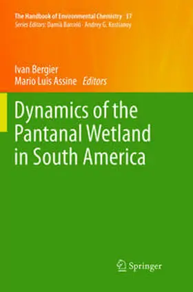 Assine / Bergier |  Dynamics of the Pantanal Wetland in South America | Buch |  Sack Fachmedien