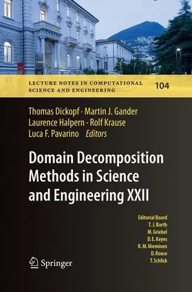 Dickopf / Gander / Pavarino |  Domain Decomposition Methods in Science and Engineering XXII | Buch |  Sack Fachmedien