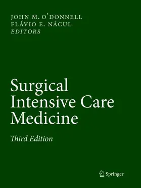 O'Donnell / Nácul | Surgical Intensive Care Medicine | Buch | 978-3-319-79284-2 | www.sack.de