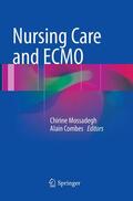 Combes / Mossadegh |  Nursing Care and ECMO | Buch |  Sack Fachmedien