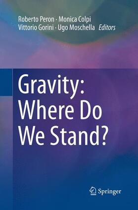 Peron / Moschella / Colpi | Gravity: Where Do We Stand? | Buch | 978-3-319-79300-9 | sack.de