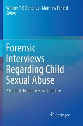 Fanetti / O'Donohue |  Forensic Interviews Regarding Child Sexual Abuse | Buch |  Sack Fachmedien