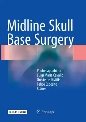 Cappabianca / Cavallo / de Divitiis |  Midline Skull Base Surgery | Buch |  Sack Fachmedien
