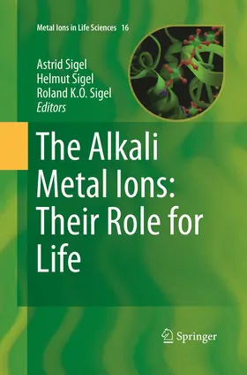 Sigel |  The Alkali Metal Ions: Their Role for Life | Buch |  Sack Fachmedien