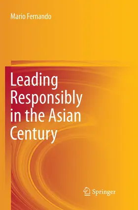Fernando | Leading Responsibly in the Asian Century | Buch | 978-3-319-79361-0 | www.sack.de