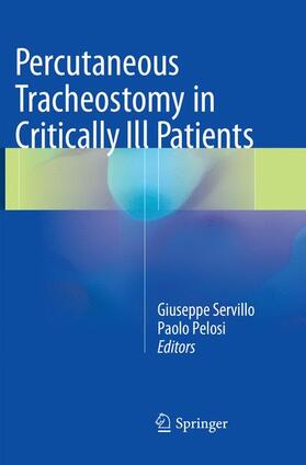 Pelosi / Servillo |  Percutaneous Tracheostomy in Critically Ill Patients | Buch |  Sack Fachmedien