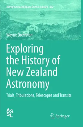 Orchiston |  Exploring the History of New Zealand Astronomy | Buch |  Sack Fachmedien