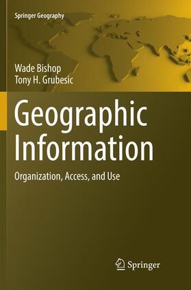 Grubesic / Bishop | Geographic Information | Buch | 978-3-319-79428-0 | sack.de