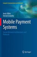 Zeadally / Téllez |  Mobile Payment Systems | Buch |  Sack Fachmedien