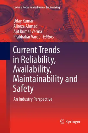 Kumar / Varde / Ahmadi |  Current Trends in Reliability, Availability, Maintainability and Safety | Buch |  Sack Fachmedien