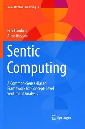 Hussain / Cambria | Sentic Computing | Buch | 978-3-319-79516-4 | sack.de
