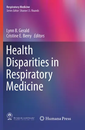 Gerald / Berry |  Health Disparities in Respiratory Medicine | Buch |  Sack Fachmedien